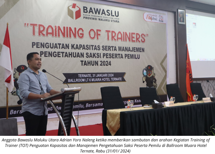 Bawaslu Malut Gelar Kegiatan TOT Penguatan dan Manajemen Pengetahuan Saksi Peserta Pemilu
