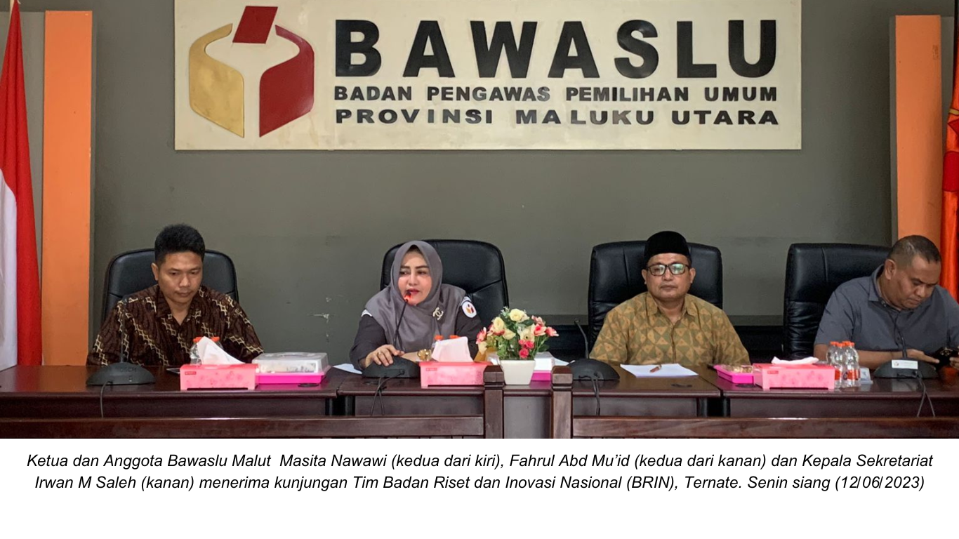 Bawaslu Malut Menerima Kunjungan Badan Riset dan Inovasi Nasional (BRIN)